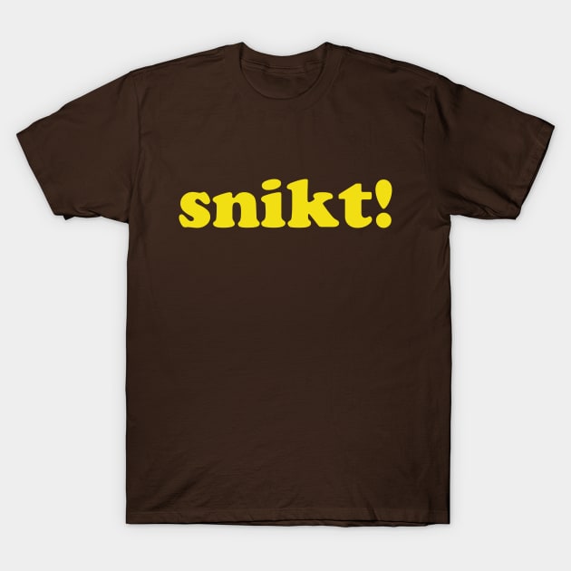 snikt! T-Shirt by nurdwurd